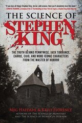 Science of Stephen King: The Truth Behind Pennywise, Jack Torrance, Carrie, Cujo, and More Iconic Characters from the Master of Horror hind ja info | Majandusalased raamatud | kaup24.ee