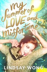 My Summer of Love and Misfortune Export hind ja info | Noortekirjandus | kaup24.ee
