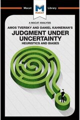 Analysis of Amos Tversky and Daniel Kahneman's Judgment under Uncertainty: Heuristics and Biases цена и информация | Книги по социальным наукам | kaup24.ee