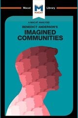 Analysis of Benedict Anderson's Imagined Communities: Imagined Communities hind ja info | Ühiskonnateemalised raamatud | kaup24.ee