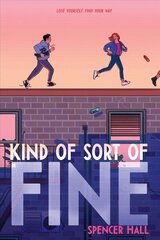 Kind of Sort of Fine цена и информация | Книги для подростков и молодежи | kaup24.ee