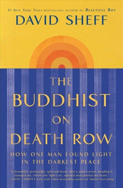 Buddhist on Death Row (Export): How One Man Found Light in the Darkest Place 67th ed цена и информация | Eneseabiraamatud | kaup24.ee
