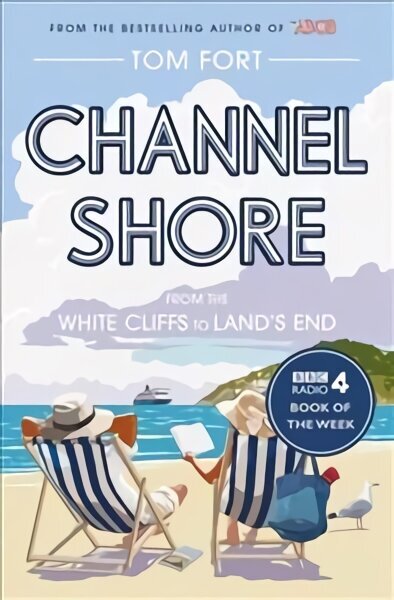 Channel Shore: From the White Cliffs to Land's End цена и информация | Reisiraamatud, reisijuhid | kaup24.ee