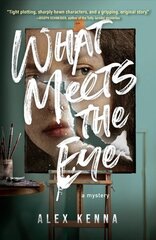 What Meets The Eye: A Novel цена и информация | Фантастика, фэнтези | kaup24.ee