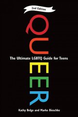 Queer: The Ultimate LGBT Guide for Teens Second Edition, Revised Edition цена и информация | Книги для подростков и молодежи | kaup24.ee