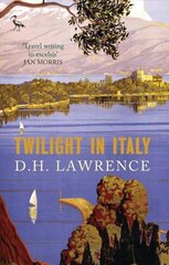 Twilight in Italy Revised ed. hind ja info | Reisiraamatud, reisijuhid | kaup24.ee