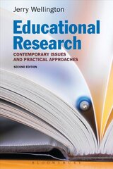 Educational Research: Contemporary Issues and Practical Approaches 2nd edition hind ja info | Ühiskonnateemalised raamatud | kaup24.ee