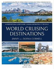 World Cruising Destinations: An Inspirational Guide to All Sailing Destinations цена и информация | Книги о питании и здоровом образе жизни | kaup24.ee