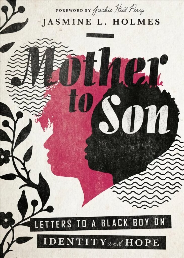 Mother to Son: Letters to a Black Boy on Identity and Hope цена и информация | Usukirjandus, religioossed raamatud | kaup24.ee