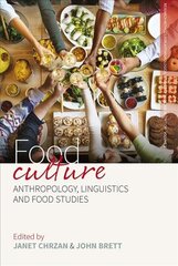 Food Culture: Anthropology, Linguistics and Food Studies hind ja info | Ühiskonnateemalised raamatud | kaup24.ee