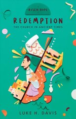 Redemption: The Church in Ancient Times цена и информация | Книги для подростков и молодежи | kaup24.ee