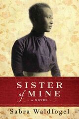 Sister of Mine: A Novel цена и информация | Фантастика, фэнтези | kaup24.ee