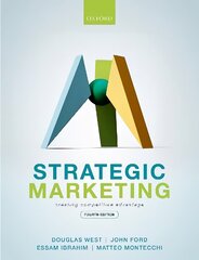 Strategic Marketing: Creating Competitive Advantage 4th Revised edition цена и информация | Книги по экономике | kaup24.ee