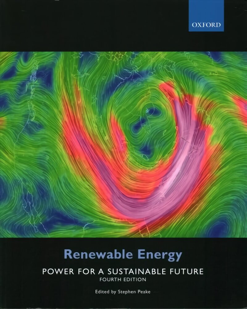 Renewable Energy: Power for a Sustainable Future 4th Revised edition hind ja info | Ühiskonnateemalised raamatud | kaup24.ee