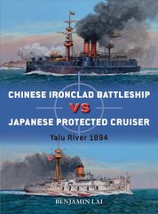 Chinese Battleship vs Japanese Cruiser: Yalu River 1894 hind ja info | Ajalooraamatud | kaup24.ee