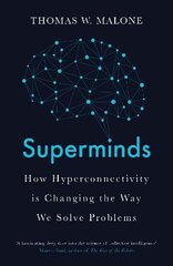 Superminds: How Hyperconnectivity is Changing the Way We Solve Problems hind ja info | Majandusalased raamatud | kaup24.ee