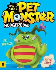 How To Make A Pet Monster: Hodgepodge цена и информация | Книги для подростков и молодежи | kaup24.ee