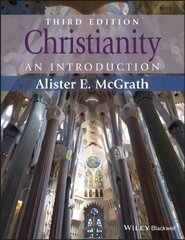 Christianity: An Introduction 3rd Edition hind ja info | Usukirjandus, religioossed raamatud | kaup24.ee