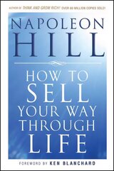 How To Sell Your Way Through Life hind ja info | Eneseabiraamatud | kaup24.ee