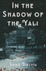 In The Shadow Of The Yali: A Novel цена и информация | Фантастика, фэнтези | kaup24.ee