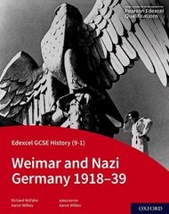 Edexcel GCSE History (9-1): Weimar and Nazi Germany 1918-39 Student Book 1 hind ja info | Noortekirjandus | kaup24.ee