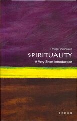 Spirituality: A Very Short Introduction hind ja info | Usukirjandus, religioossed raamatud | kaup24.ee