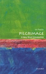 Pilgrimage: A Very Short Introduction hind ja info | Usukirjandus, religioossed raamatud | kaup24.ee