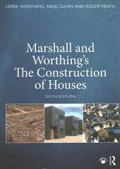 Marshall and Worthing's The Construction of Houses 6th edition цена и информация | Книги по архитектуре | kaup24.ee