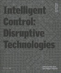 Design Studio Vol. 2: Intelligent Control 2021: Disruptive Technologies hind ja info | Arhitektuuriraamatud | kaup24.ee