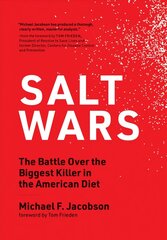 Salt Wars: The Battle Over the Biggest Killer in the American Diet цена и информация | Книги по социальным наукам | kaup24.ee