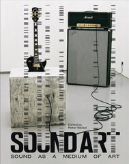 Sound Art: Sound as a Medium of Art hind ja info | Kunstiraamatud | kaup24.ee