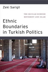 Ethnic Boundaries in Turkish Politics: The Secular Kurdish Movement and Islam hind ja info | Ajalooraamatud | kaup24.ee