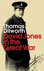 David Jones in the Great War hind ja info | Elulooraamatud, biograafiad, memuaarid | kaup24.ee