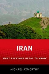 Iran: What Everyone Needs to Know (R) hind ja info | Ühiskonnateemalised raamatud | kaup24.ee