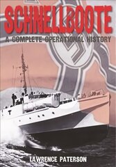 Schnellboote: A Complete Operational History цена и информация | Исторические книги | kaup24.ee