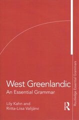 West Greenlandic: An Essential Grammar hind ja info | Ajalooraamatud | kaup24.ee