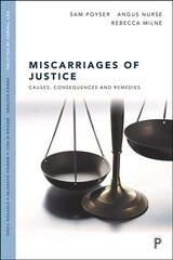 Miscarriages of Justice: Causes, Consequences and Remedies цена и информация | Книги по социальным наукам | kaup24.ee