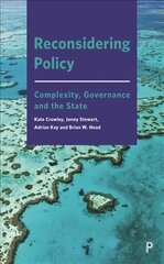 Reconsidering Policy: Complexity, Governance and the State hind ja info | Ühiskonnateemalised raamatud | kaup24.ee