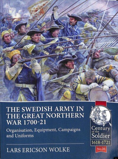 Swedish Army of the Great Northern War, 1700-1721 hind ja info | Ajalooraamatud | kaup24.ee