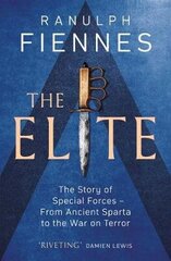 Elite: The Story of Special Forces - From Ancient Sparta to the War on Terror hind ja info | Ajalooraamatud | kaup24.ee