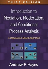 Introduction to Mediation, Moderation, and Conditional Process Analysis: A Regression-Based Approach 3rd edition hind ja info | Ühiskonnateemalised raamatud | kaup24.ee