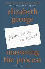 Mastering the Process: From Idea to Novel цена и информация | Пособия по изучению иностранных языков | kaup24.ee