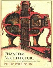 Phantom Architecture hind ja info | Arhitektuuriraamatud | kaup24.ee