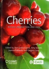 Cherries: Botany, Production and Uses hind ja info | Majandusalased raamatud | kaup24.ee