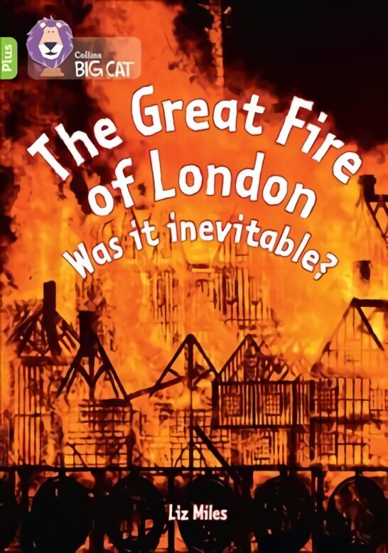Great Fire of London: Was it inevitable?: Band 11plus/Lime Plus hind ja info | Noortekirjandus | kaup24.ee