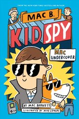 Mac Undercover (Mac B., Kid Spy #1): Volume 1 цена и информация | Книги для подростков и молодежи | kaup24.ee