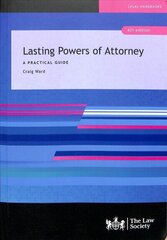 Lasting Powers of Attorney: A Practical Guide 4th Revised edition цена и информация | Книги по экономике | kaup24.ee