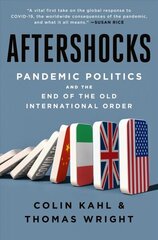 Aftershocks: Pandemic Politics and the End of the Old International Order цена и информация | Книги по социальным наукам | kaup24.ee