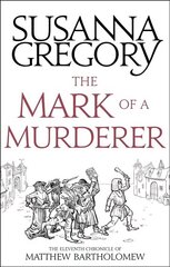 Mark Of A Murderer: The Eleventh Chronicle of Matthew Bartholomew hind ja info | Fantaasia, müstika | kaup24.ee