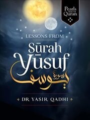 Lessons from Surah Yusuf цена и информация | Духовная литература | kaup24.ee